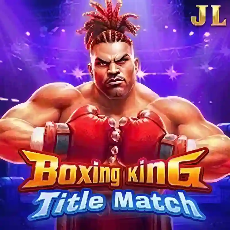 Trận đấu vô địch Boxing King - hay29 casino